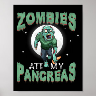 Spaß Diabetes Bewusstsein Zombies Ate My Pankreas Poster