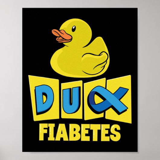 Spaß Duck Diabetes Bewusstsein Poster (Vorne)