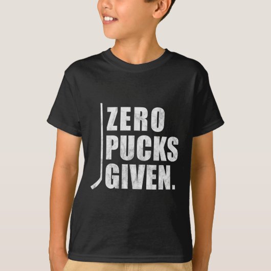 Spaß erschüttert Hockey Zero Pucks gegeben T-Shirt (Vorderseite)