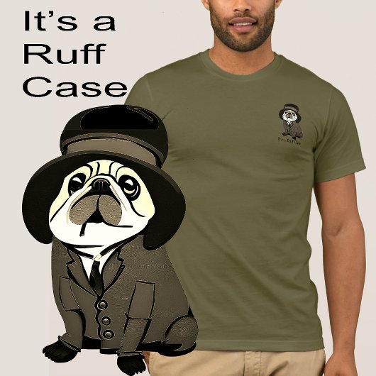 Spaß Es ist ein Ruff Case Green Mops Hund Sherlock T-Shirt