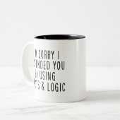 Spaß, es tut mir leid, dass ich Sie mit Fakten und Zweifarbige Tasse (Vorderseite Links)