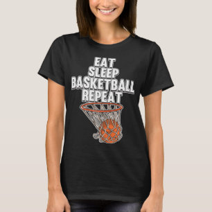 Spaß essen Schlaf Basketball Wiederholen Sport Tra T-Shirt