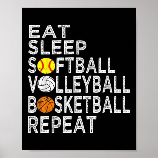 Spaß essen Schlafen Softball Volleyball Basketball Poster (Vorne)