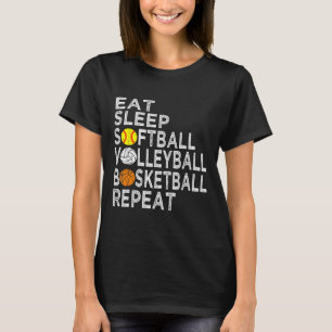 Spaß essen Schlafen Softball Volleyball Basketball T-Shirt