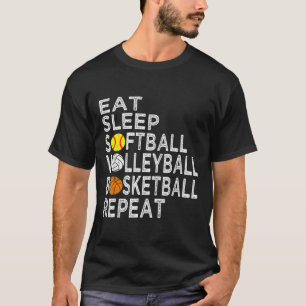 Spaß essen Schlafen Softball Volleyball Basketball T-Shirt