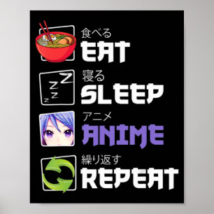 Spaß essen Sleep Anime Wiederholung Anime Japan Ma Poster