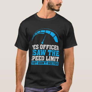 Spaß-Fahrer Polizei Funny Mechanic Sprichwort Auto T-Shirt