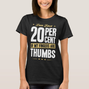 Spaß Fakt 20 Prozent Fingers Thumbs Funny Math T-Shirt
