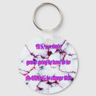 Spaß - fantastisch u. Single Schlüsselanhänger