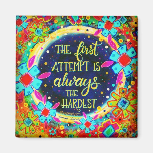 Spaß farbenfroh erster Versuch Zitat Floral Inspir Magnet (Vorne)