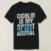 Spaß Fisch Design Zitat Chichlid Spirit Animal T-Shirt (Design vorne)