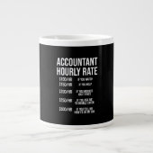 Spaß "Funny Accountant Stundensatz Accounting CPA" Jumbo-Tasse (Vorderseite)