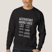 Spaß "Funny Accountant Stundensatz Accounting CPA" Sweatshirt (Vorderseite)