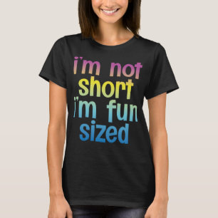 Spaß Funny Kurze Leute bin ich nicht Kurz, ich bin T-Shirt