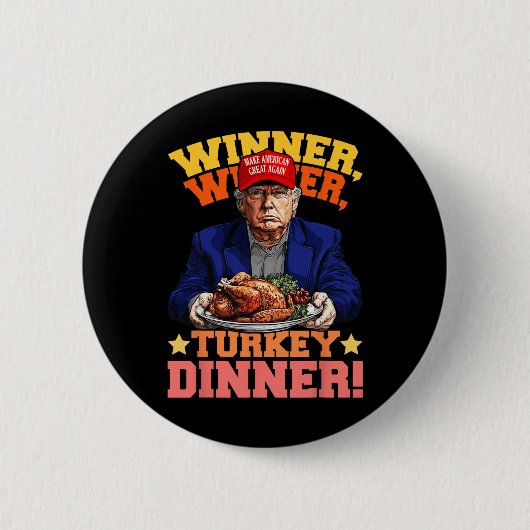 Spaß Funny Trump Gewinner Türkei Abendessen als Button (Vorderseite)