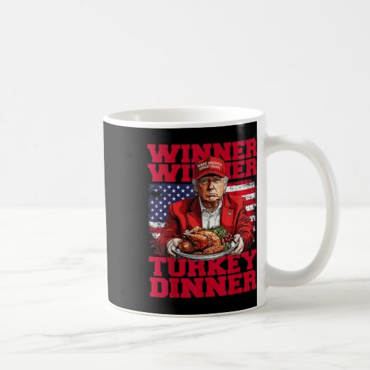 Spaß Funny Trump Gewinner Türkei Abendessen als Kaffeetasse (Rechts)