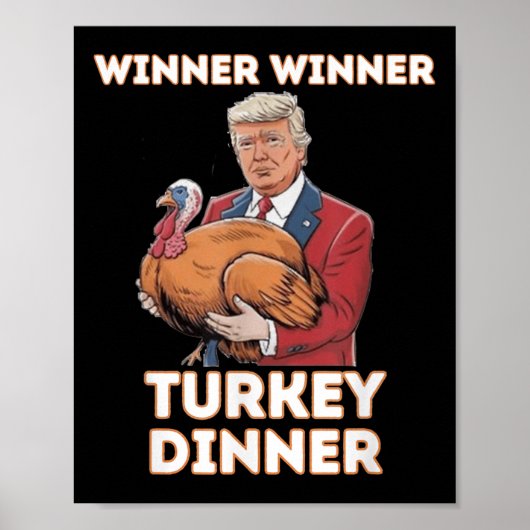 Spaß Funny Trump Gewinner Türkei Abendessen als Poster (Vorne)