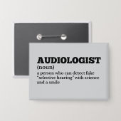 Spaß für Gesundheitswesen Audiologe Definition Button (Vorderseite/Rückseite)