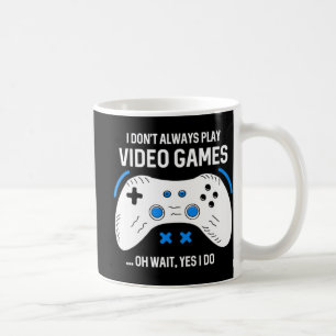 Spaß Gamer Ich spiele nicht immer Videospiele Kaffeetasse