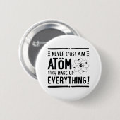 Spaß-Geschenk für Geeks oder Nerds, vertrauen nie Button (Vorne & Hinten)