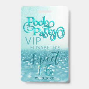 Spaß Glitter Schrift Poolparty Sweet 16 VIP Abzeic Ausweis