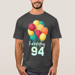 Spaß glücklich 94 Jahre Alte farbenfrohe Balloons  T-Shirt