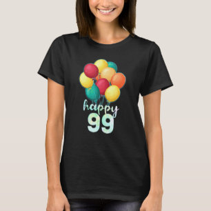 Spaß glücklich 99 Jahre Alte farbenfrohe Balloons T-Shirt