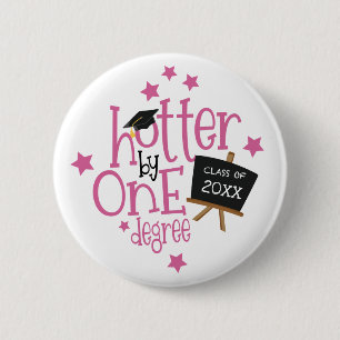 Spaß Grad Hotter um ein Grad weiß Button