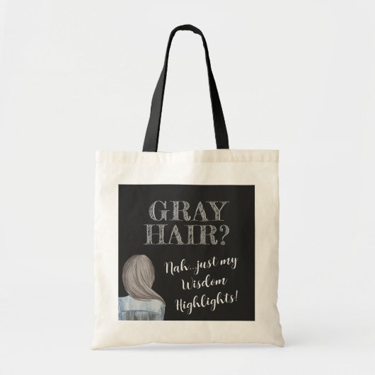 Spaß! Graues Haar, Weisheit Highlights Tote Tasche (Vorne)