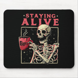 Spaß Halloween Bleibe Alive Coffee Skeleton Bleibe Mousepad