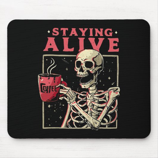 Spaß Halloween Bleibe Alive Coffee Skeleton Bleibe Mousepad (Vorne)