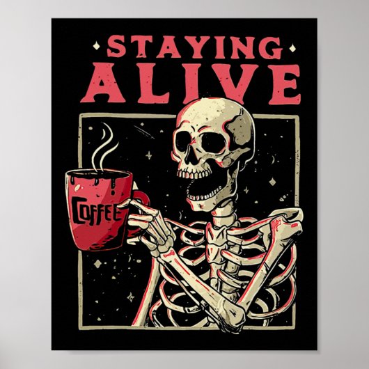 Spaß Halloween Bleibe Alive Coffee Skeleton Bleibe Poster (Vorne)