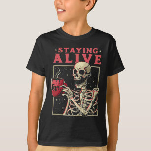 Spaß Halloween Bleibe Alive Coffee Skeleton Bleibe T-Shirt