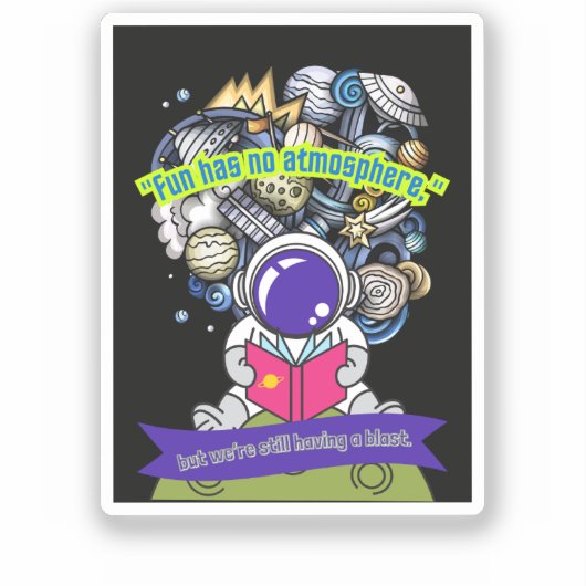 Spaß hat keine Admosphäre Aufkleber (Vorderseite)