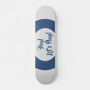 Spaß Hey Lass Uns Blau Spielen Skateboard