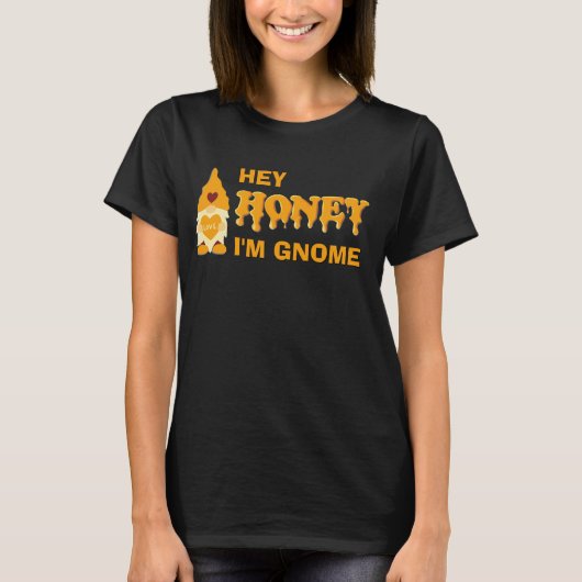 Spaß HONEY I BIN GNOME T - Shirt (Vorderseite)