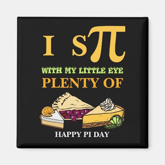 Spaß I SPY VIELE PIE Happy Pi Day Magnet (Vorne)
