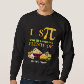 Spaß I SPY VIELE PIE Happy Pi Day Sweatshirt (Vorderseite)