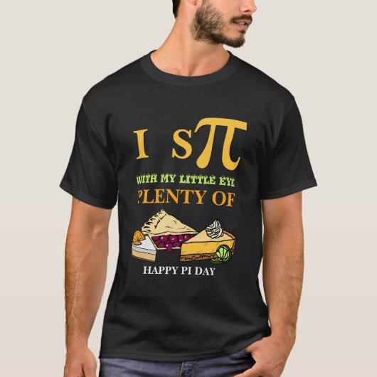 Spaß I SPY VIELE PIE Happy Pi Day T-Shirt (Vorderseite)