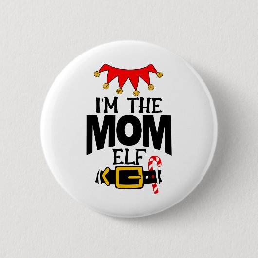 Spaß Ich bin die Mutter-Elfen-Kostüme Weihnachten Button (Vorderseite)