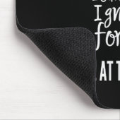 Spaß, ich bin ein Multitasker, den ich ignorieren Mousepad (Ecke)