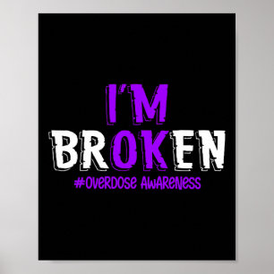 Spaß Ich bin gebrochen Überdosierung Pruple Ribbon Poster