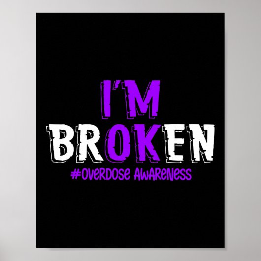 Spaß Ich bin gebrochen Überdosierung Pruple Ribbon Poster (Vorne)