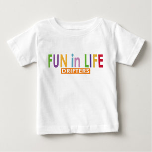 Spaß in den Lebenstreibern Baby T-shirt