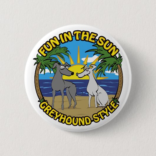 SPASS IN DER SONNE GREYHOUND STIL BUTTON (Vorderseite)