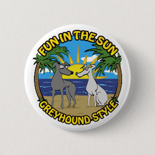 SPAß IN DER SONNE WINDHUND STYLE BUTTON