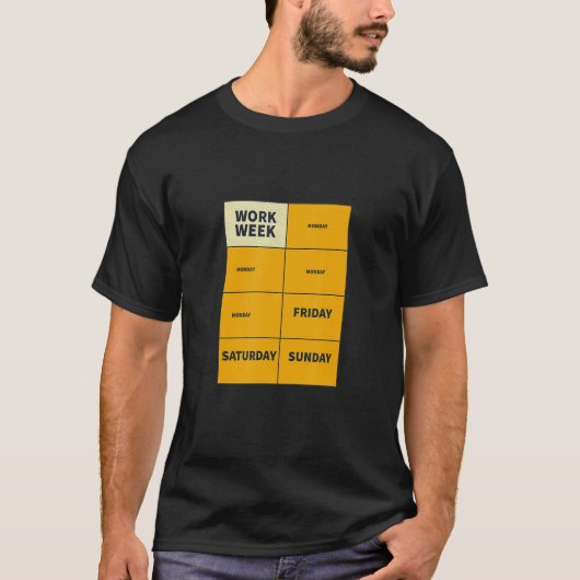 Spaß in der Woche T-Shirt (Vorderseite)