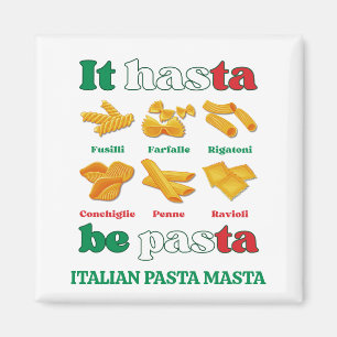 Spaß Italien IT HASTA PASTA Custom Magnet