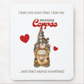 Spaß Kaffeekonzept Gnome Funny Valentinstag Gesche Mousepad (Vorne)