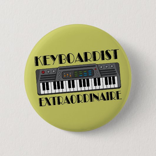 Spaß-Keyboarder-Extraordinaire Musik-Geschenk Button (Vorderseite)